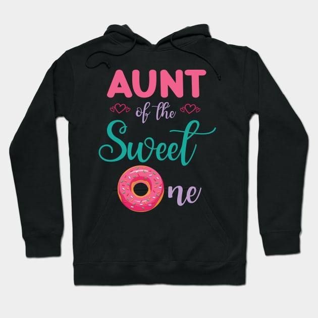 Aunt Of The Sweet One Donut Cake Happy Me Uncle Niece Nephew Hoodie by joandraelliot